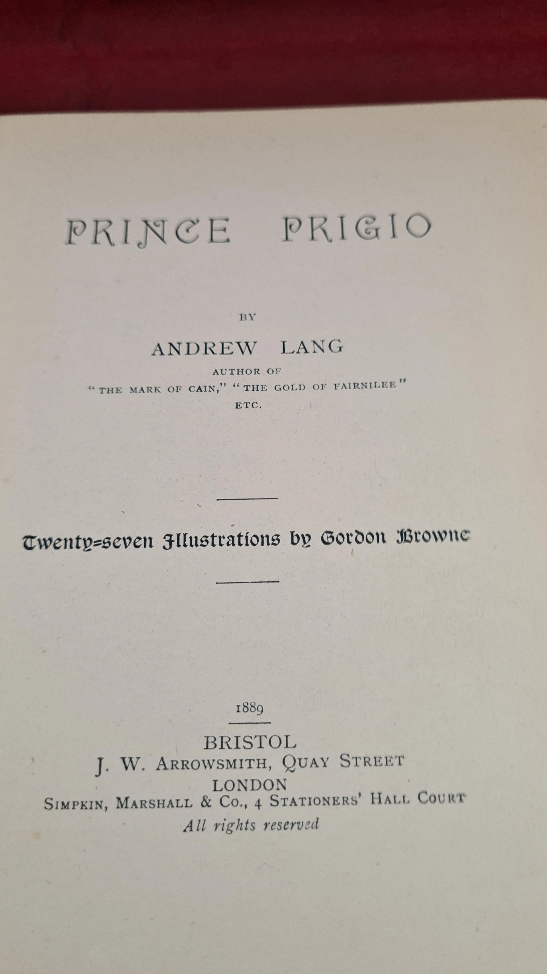 Andrew Lang - Prince Prigio, J W Arrowsmith, 1889, First Edition