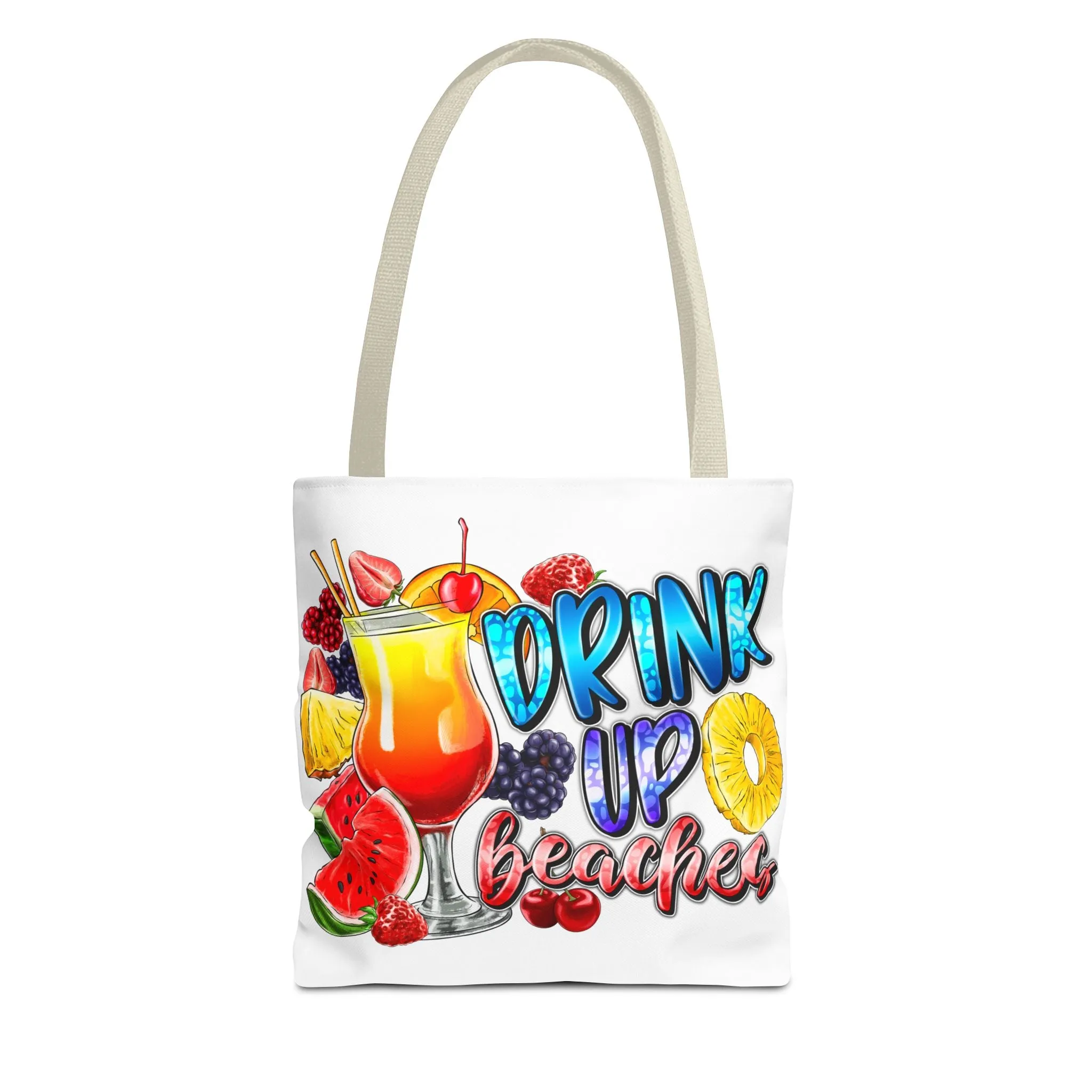 Drink up Beaches Tote Bag