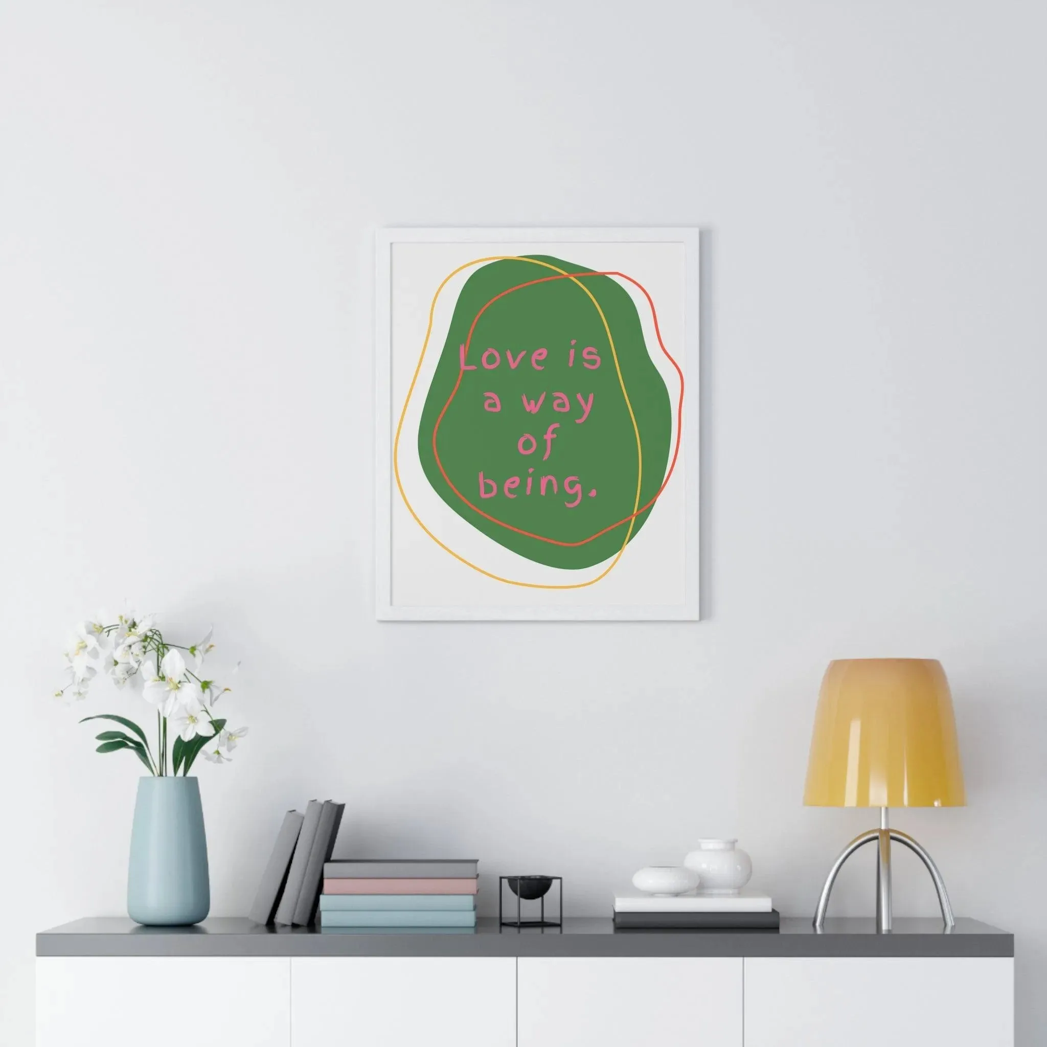 Love is a Way of Being Green Premium Framed Vertical Poster