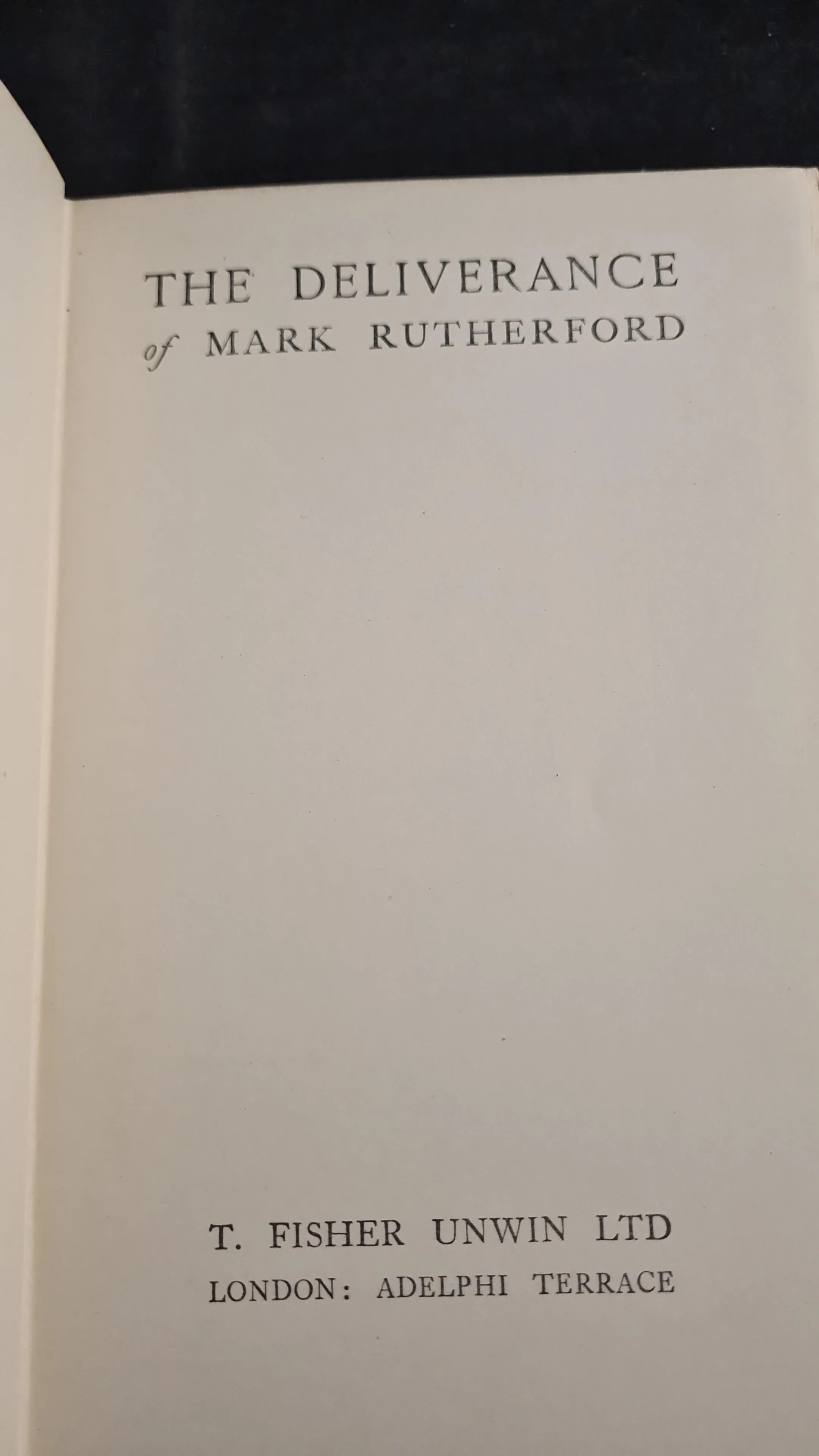 Mark Rutherford's Deliverance, T Fisher Unwin, 1923