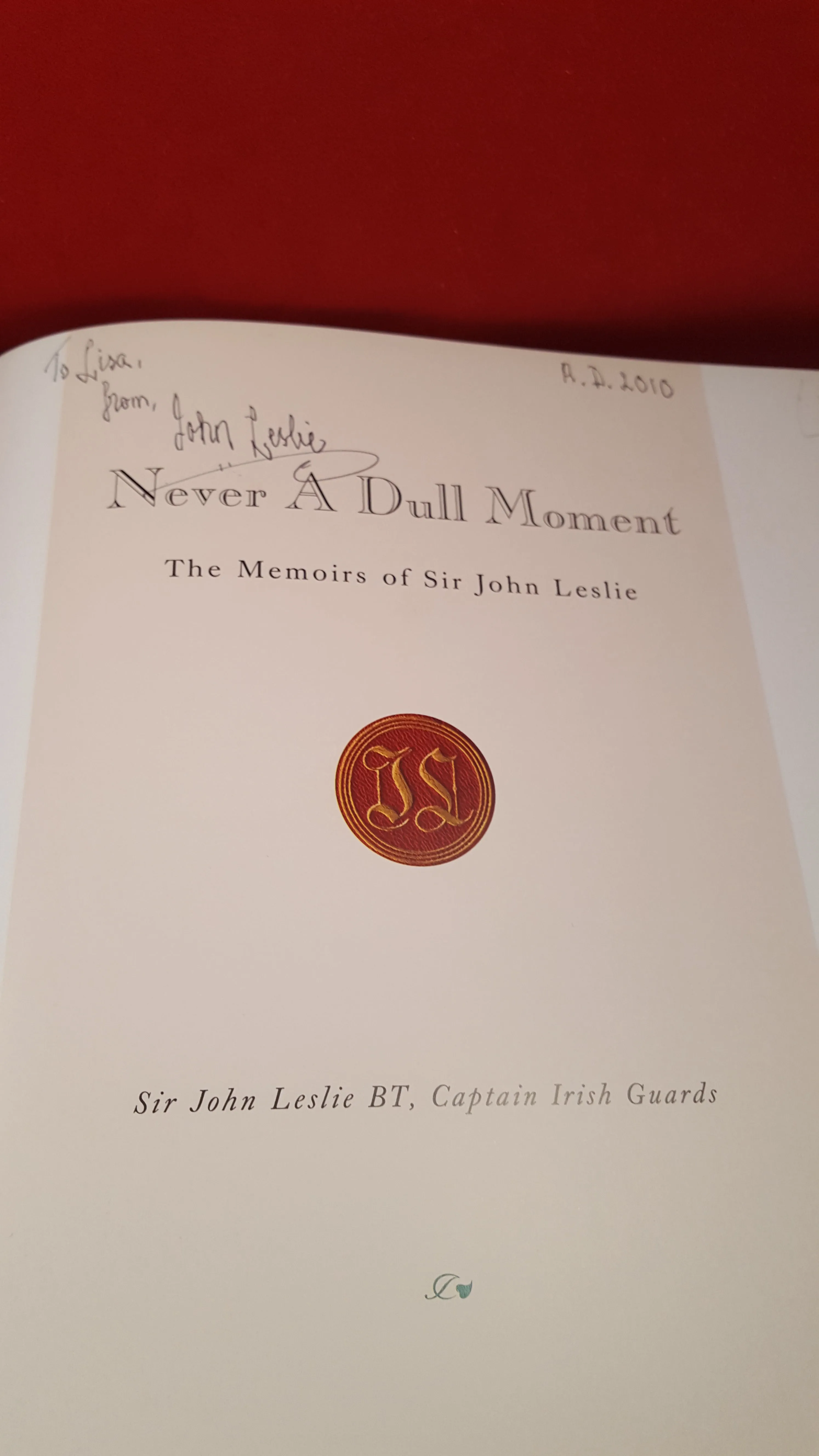 The Memoirs of Sir John Leslie - Never A Dull Moment, 2006, Signed, Inscribed